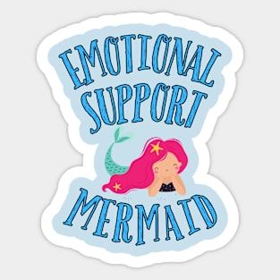 Emotional Support Mermaid Sticker